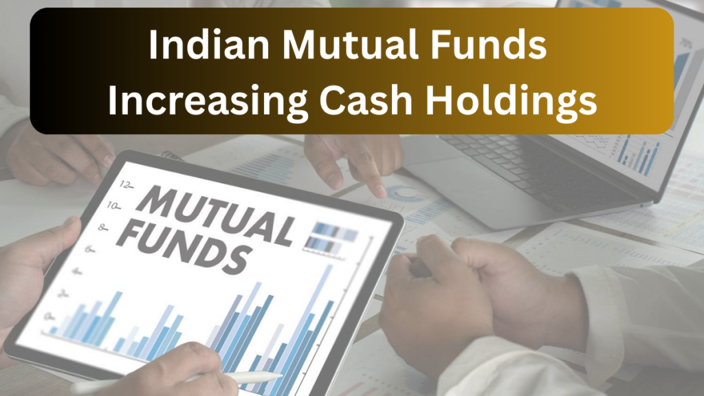 Why Are Mutual Funds Holding More Cash in 2025? A Closer Look at Market Strategy