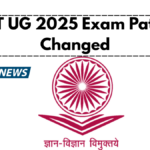 CUET UG 2025 Exam Pattern Changed- Here’s What Students Must Know