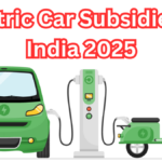 Electric Car Subsidies in India 2025 – State-Wise EV Benefits Explained