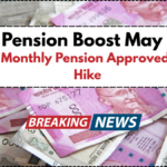 EPFO Pension Boost May 2025: ₹7,000 Monthly Pension Approved With DA Hike