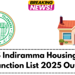 TS Indiramma Housing Sanction List 2025 Out – Check Name, Eligibility & Download Now